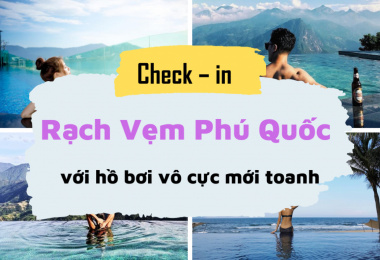 Check – in Rạch Vẹm Phú Quốc với hồ bơi vô cực mới toanh