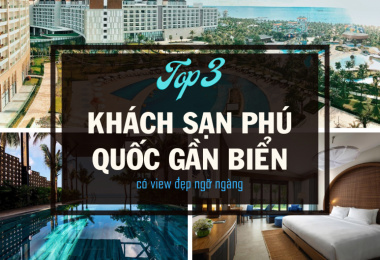 Top 3 khách sạn Phú Quốc gần biển có view đẹp ngỡ ngàng