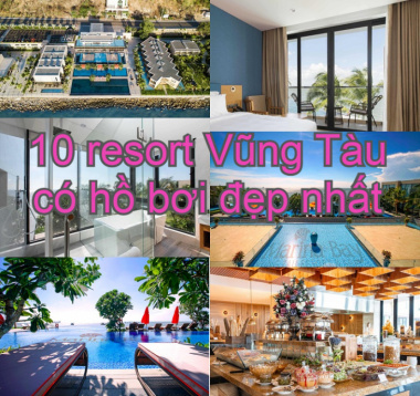 10 resort đẹp ở Vũng Tàu có hồ bơi & giá tốt nhất 2023