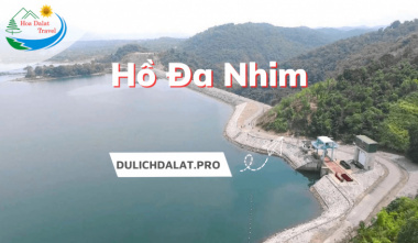 Mê mẩn với hồ Đa Nhim, địa điểm cực chill ít người biết