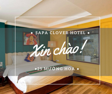 “Quên lối về” tại Khách Sạn Sapa Clover Hotel 3 sao
