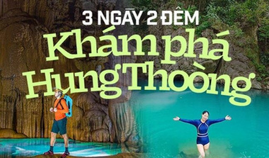 Suggested itinerary for 3 days 2 nights to experience Hung Thoong – a new chain of natural caves in Quang Binh