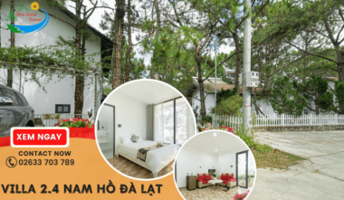 Review Villa 2.4 Nam Hồ – Khu nghỉ dưỡng bình yên tại Đà Lạt