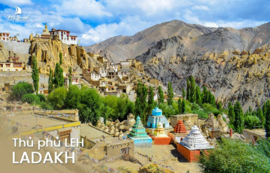 Leh Ladakh ở đâu? Khám phá gì khi đến leh Ladakh?