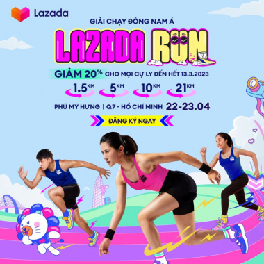 Lazada Run 2023: Đón chào giải chạy đầu tiên được tổ chức bởi sàn TMĐT tại Việt Nam