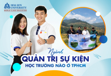 Top 5 Trường đào tạo ngành Quan hệ công chúng & tổ chức sự kiện tốt nhất Việt Nam