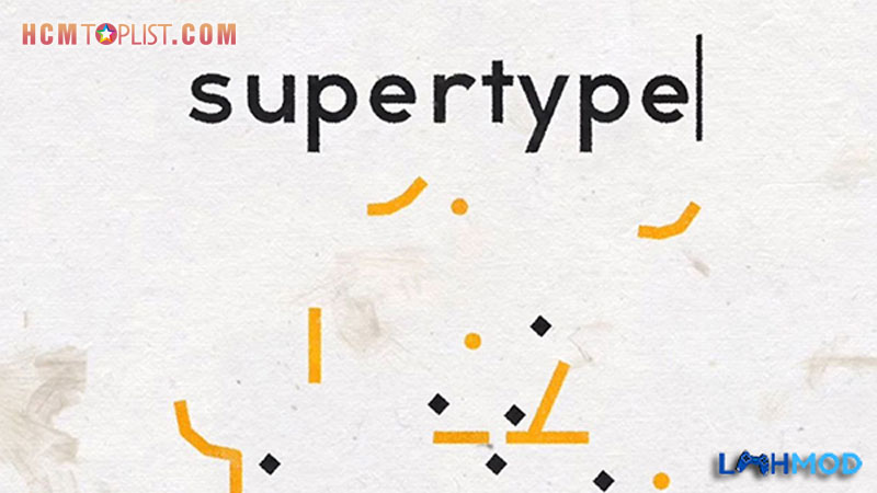 khám phá supertype: trở thành người viết siêu phàm