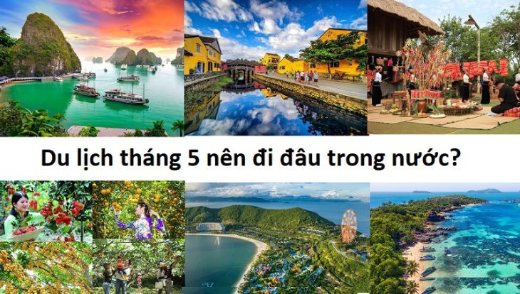 Điểm danh những địa điểm du lịch đẹp nhất tháng 5 trong nước