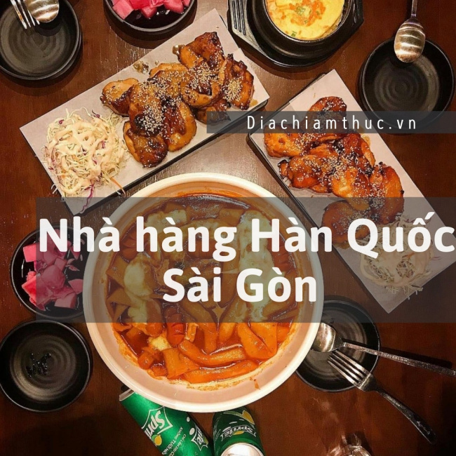 Cập nhật 16 nhà hàng Hàn Quốc Sài Gòn hút khách nhất