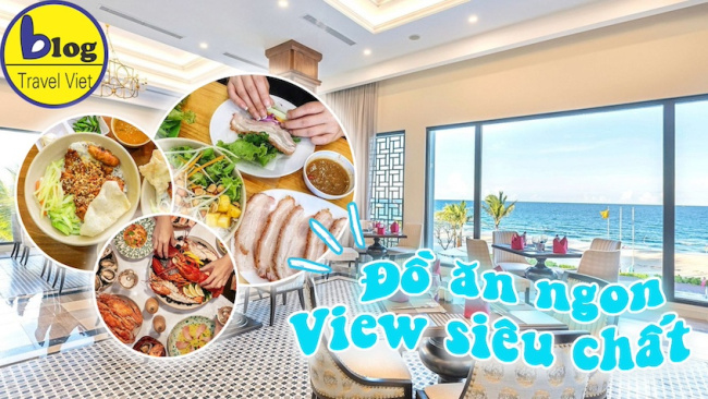 Top các nhà hàng Đà Nẵng có view biển cực đẹp, đồ ăn lại ngon