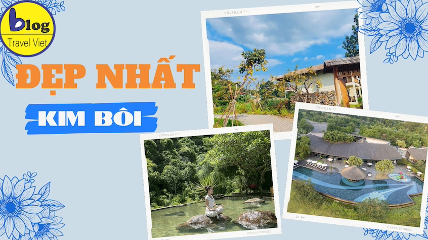 Top 5 KHU NGHỈ DƯỠNG đẹp nhất Kim Bôi - Hoà Bình