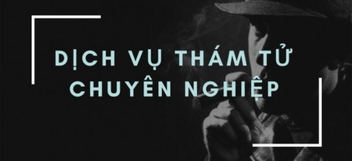 5 dịch vụ thám tử uy tín nhất tại trà vinh