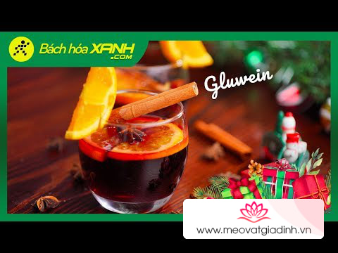 Cách làm rượu vang nóng Gluhwein để nhâm nhi cùng gia dình dịp Giáng sinh