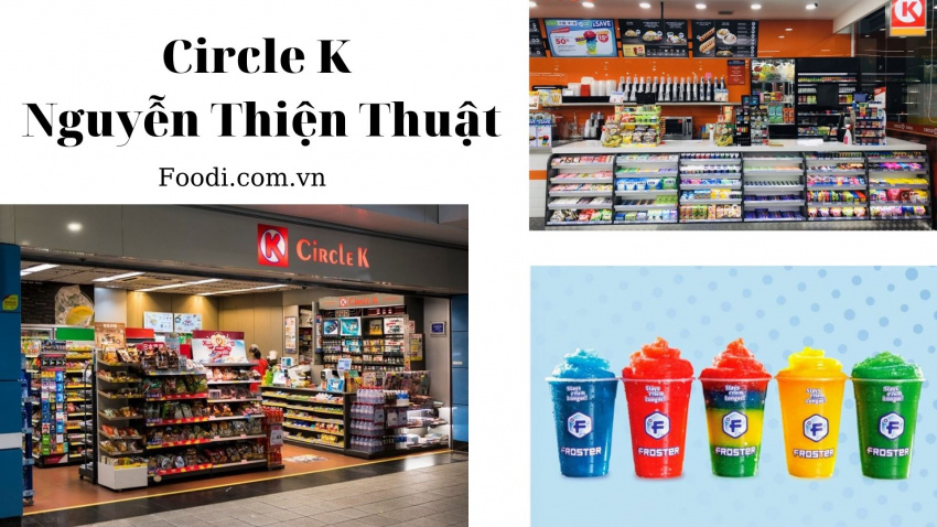 [review] top 20 chi nhánh cửa hàng circle k gần đây tại sài gòn nổi tiếng nhất