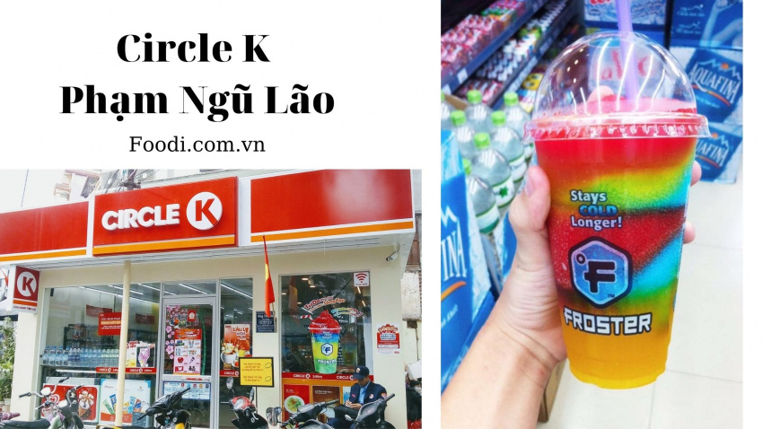 [review] top 20 chi nhánh cửa hàng circle k gần đây tại sài gòn nổi tiếng nhất