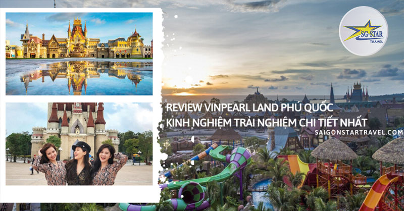 Review Vinpearl Land Phú Quốc – Kinh Nghiệm Trải Nghiệm Chi Tiết Nhất