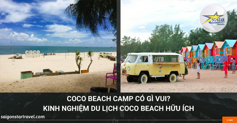 Coco Beach Camp Có Gì Vui? Kinh Nghiệm Du Lịch Coco Beach Hữu Ích