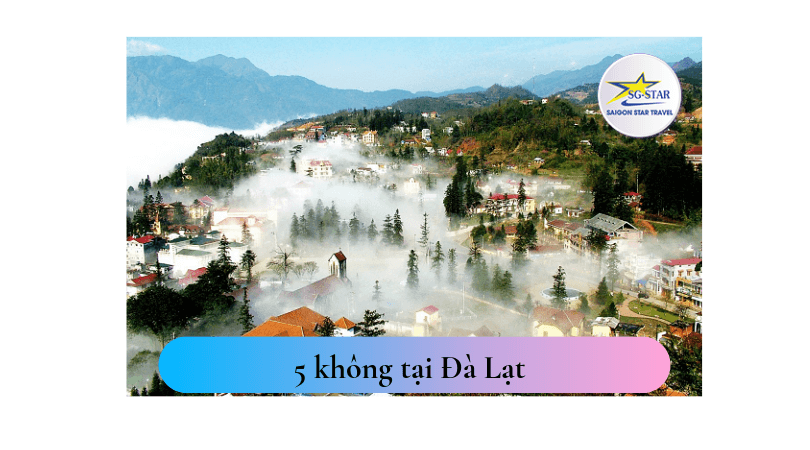 5 cái không của Đà Lạt