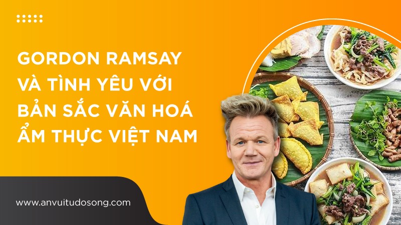 Bản sắc văn hóa ẩm thực Việt Nam trong nước cho đến quốc tế