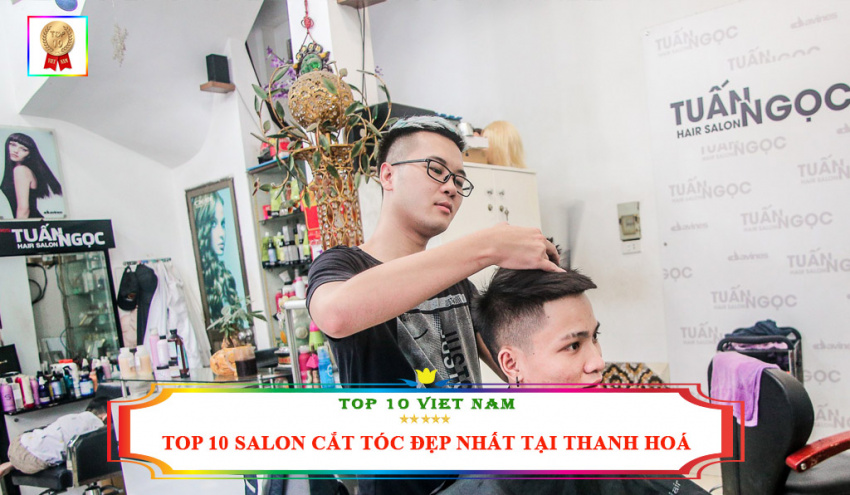 top 10 salon cắt tóc đẹp nhất tại thanh hóa