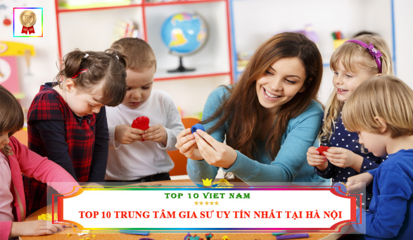 Top 10 trung tâm gia sư Hà Nội uy tín & đảm bảo chất lượng