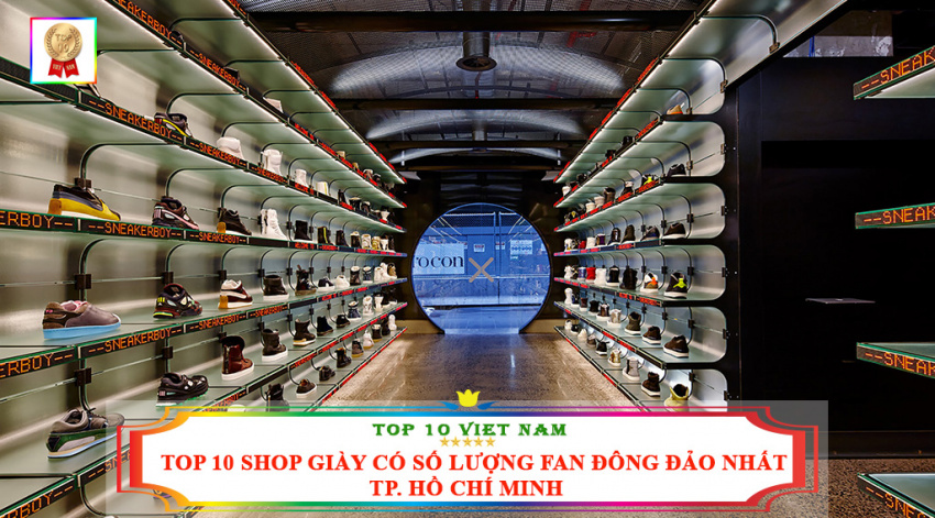 Top 10 Shop Giày Có Số Lượng Fan đông đảo Nhất Tp. Hồ Chí Minh