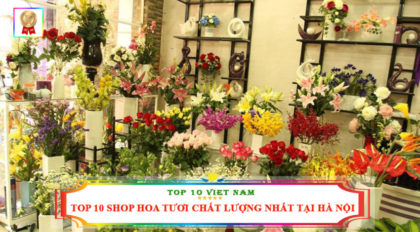 top 10 shop hoa tươi chất lượng, giá rẻ nhất tại hà nội