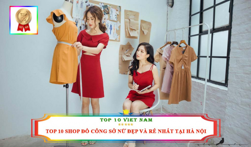 top 10 shop đồ công sở nữ đẹp và rẻ nhất tại hà nội