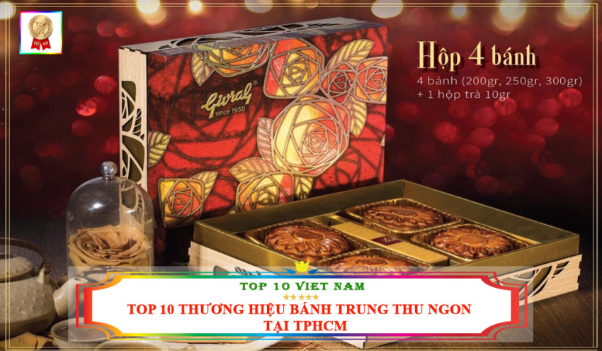 top 10 thương hiệu bánh trung thu ngon và chất lượng nhất tại tphcm