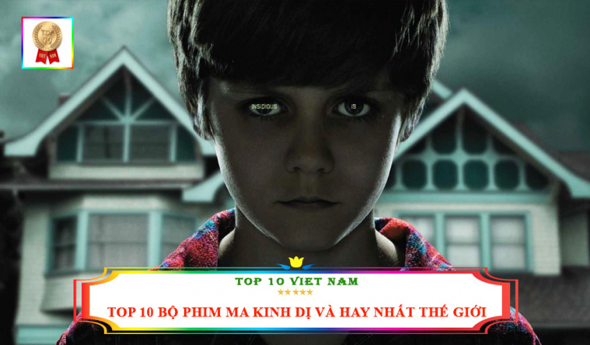 top 10+ bộ phim ma kinh dị và hay nhất thế giới