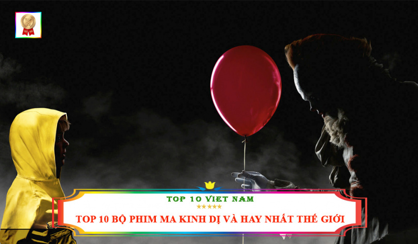 top 10+ bộ phim ma kinh dị và hay nhất thế giới