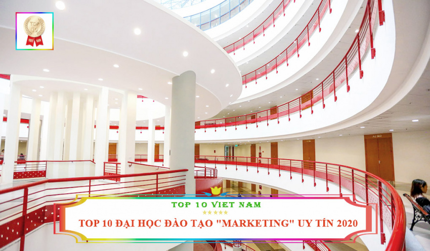 top 10 trường đại học đào tạo ngành “marketing” uy tín trên toàn quốc