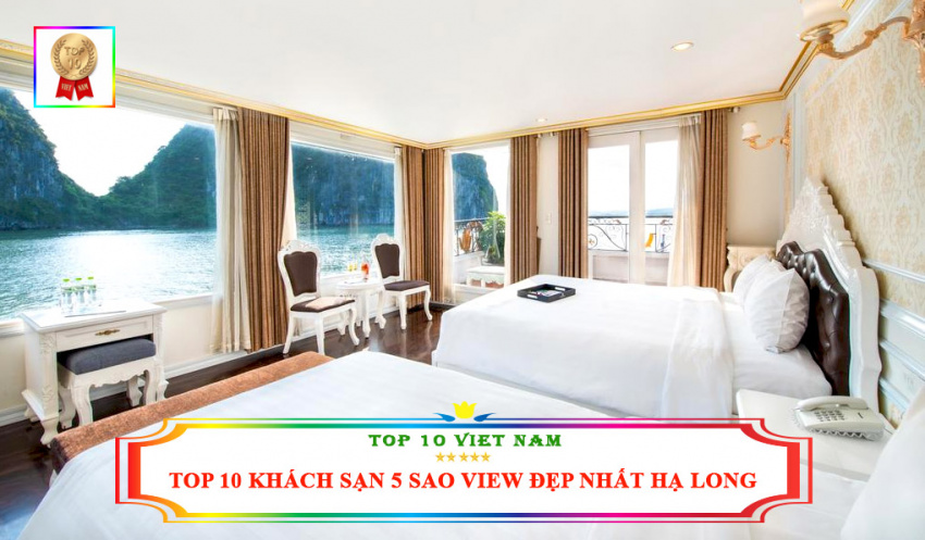 top 10 khách sạn 5 sao view đẹp nhất tại vịnh hạ long