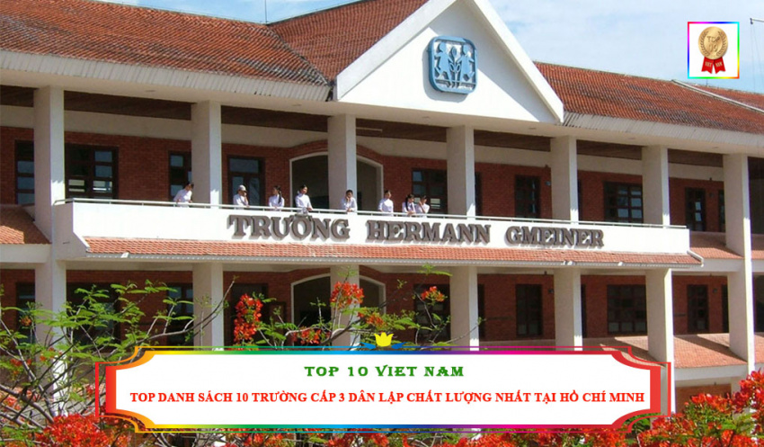 Top Danh Sách 10 Trường Cấp 3 Dân Lập Chất Lượng Nhất tại Hồ Chí Minh
