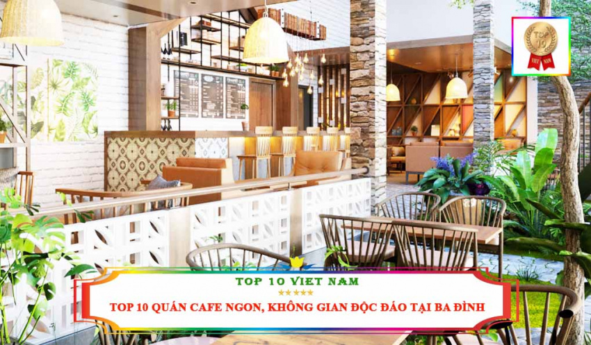 Top 10 Quán Cafe Ngon, Không Gian Đẹp, Độc Đáo Nhất Tại Ba Đình -  Alongwalker