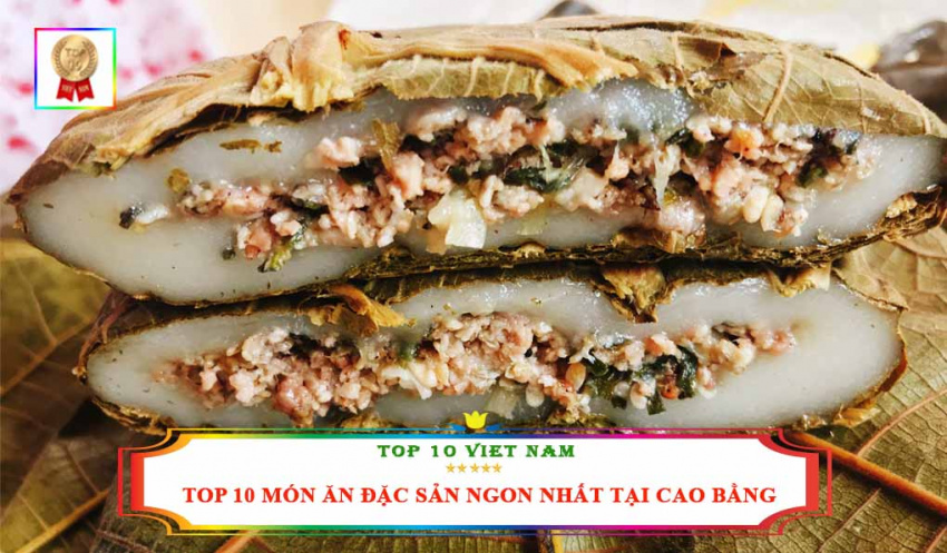 Top 10 Món Ăn Đặc Sản Ngon Nhất Tại Cao Bằng