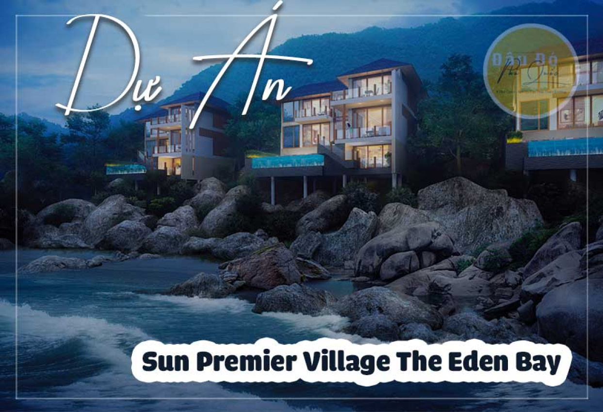 dự án sun premier village the eden bay dành cho giới siêu giàu